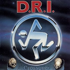 Crossover cover: the D.R.I. skanker stick figure in a chrome ring on a dark background, with two small skulls below and the red D.R.I. logo above
