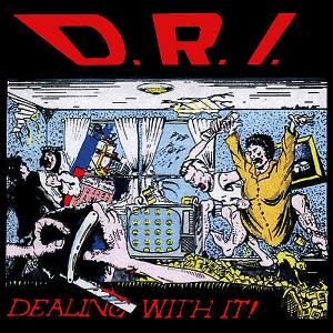 Dealing With It! cover: a red D.R.I. logo over a chaotic cartoon of a living room, with a woman in a yellow dress and other figures flying through the air around a TV