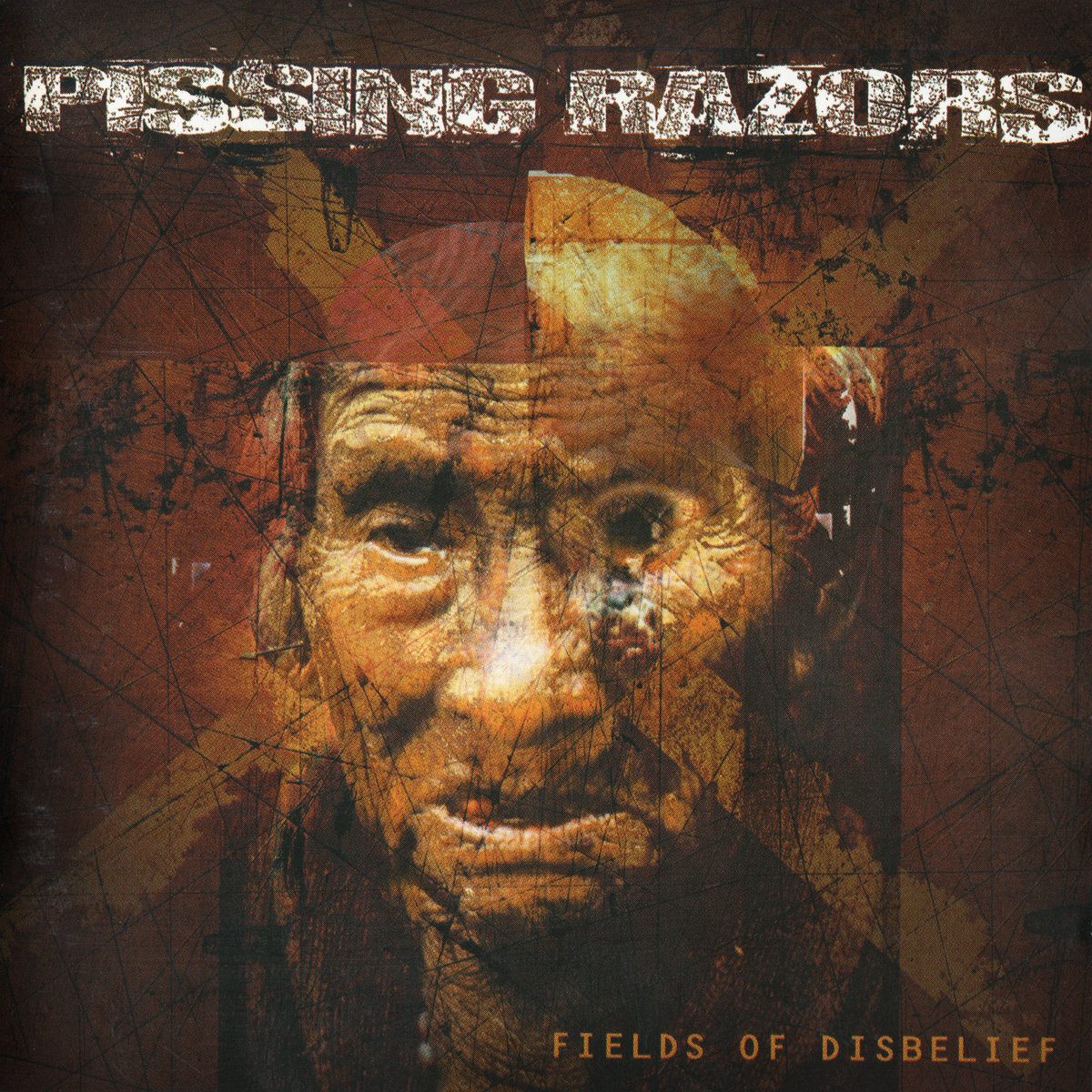 Fields of Disbelief album cover: a weathered, deeply lined face of an old man in rust-brown tones under a distressed Pissing Razors logo