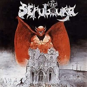 Bestial Devastation cover: a winged red demon rising behind a white cathedral, with crosses on a hill under a dark sky and the Sepultura logo above