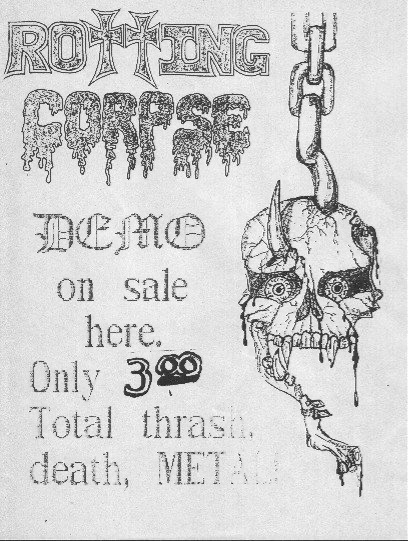 Hand-drawn flyer with the Rotting Corpse logo and a horned skull on a chain, reading Demo on sale here, only $3.00, total thrash, death, metal