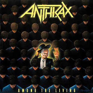 Album cover of Anthrax’s Among the Living: rows of bowed, faceless figures surrounding a grinning old man in a black hat and suit, the yellow Anthrax logo above