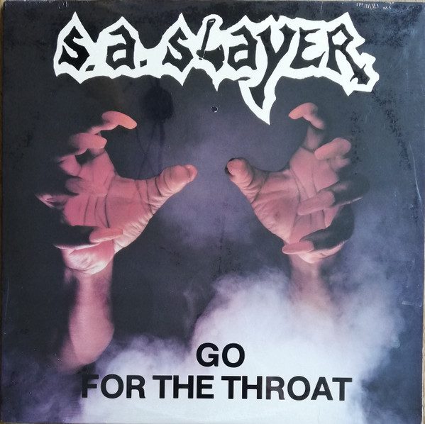 Go for the Throat cover: two clawed hands reach up out of white smoke against a black background, under the jagged white S.A. Slayer logo, with the title in bold black capitals at the bottom