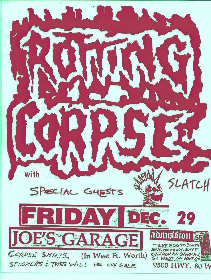 Red-on-white flyer with a dripping Rotting Corpse logo, special guests Slatch, Friday Dec. 29 at Joe's Garage in west Fort Worth, admission $5, 9500 Hwy. 80 W
