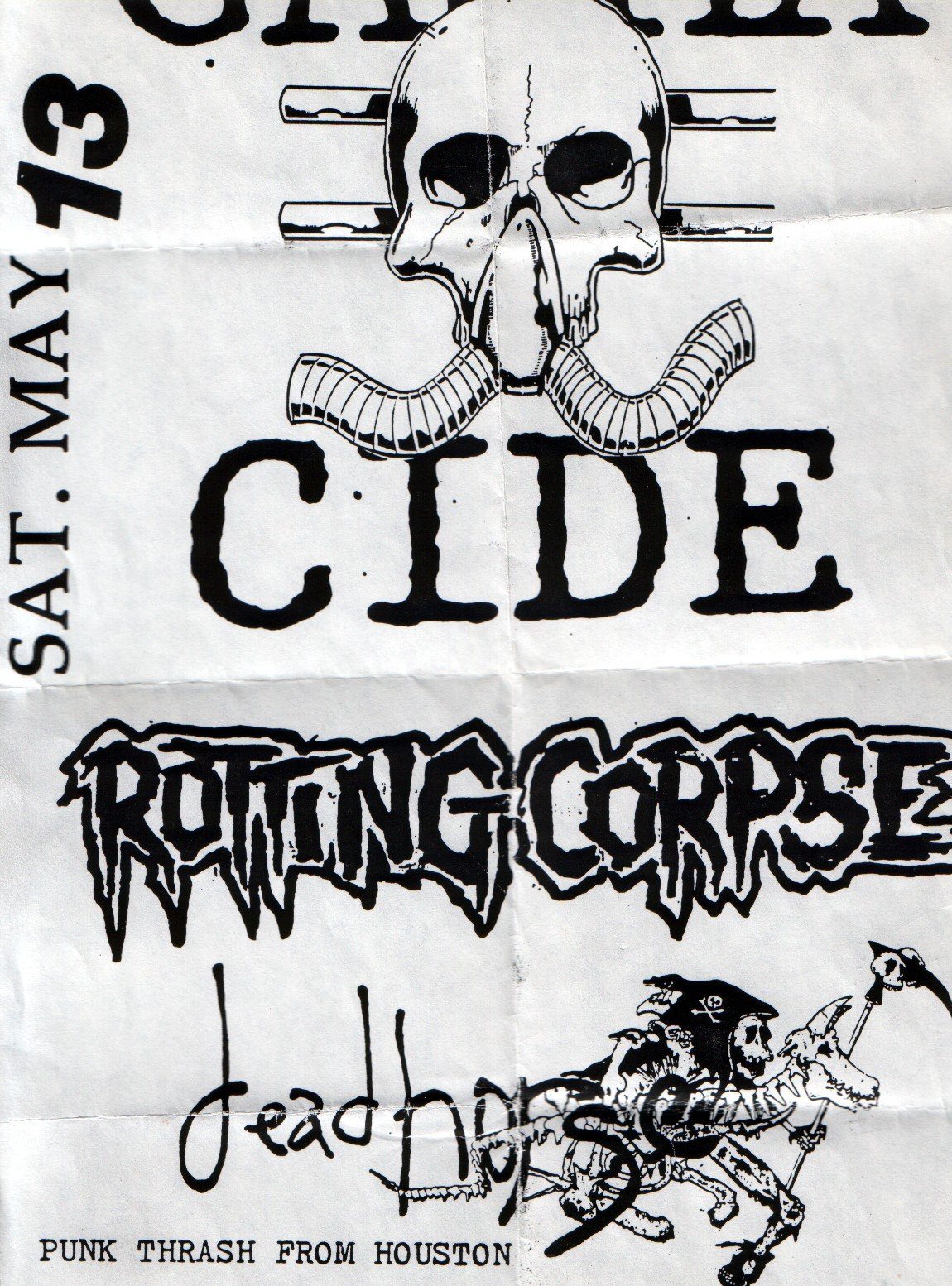 A creased black and white flyer for Saturday, May 13: CIDE in typewriter capitals under a skull in a gas mask, the dripping ROTTING CORPSE logo in the middle, and Dead Horse in a scrawled hand with a skeleton pirate drawing, labeled punk thrash from Houston