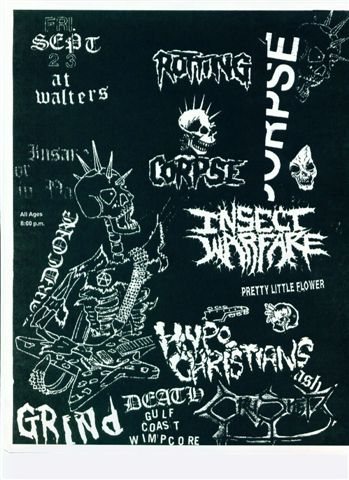 Walter’s, Houston, with Hypo-Christians, Insect Warfare, Pretty Little Flower and Crusher.