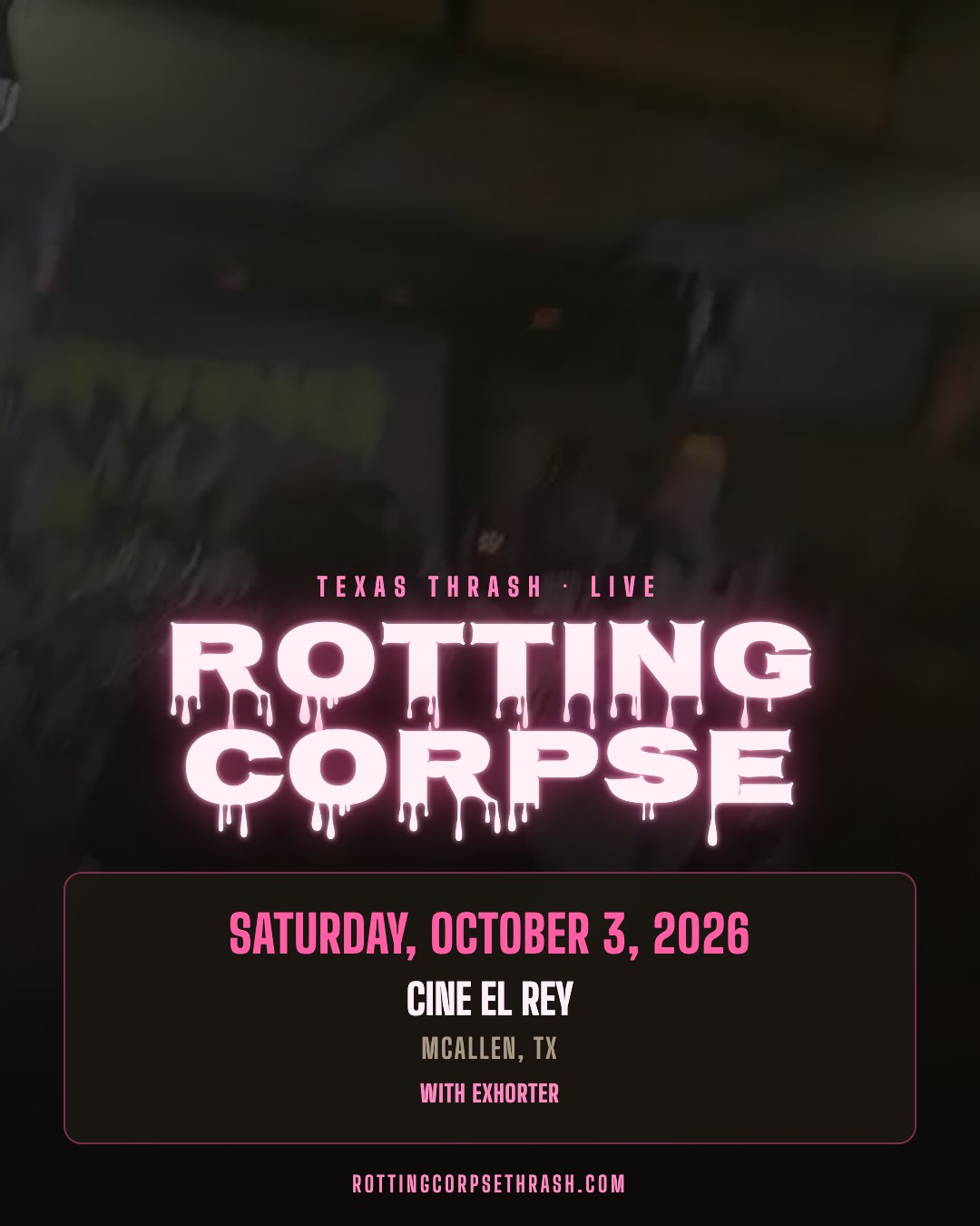 Show flyer for Rotting Corpse at Cine El Rey