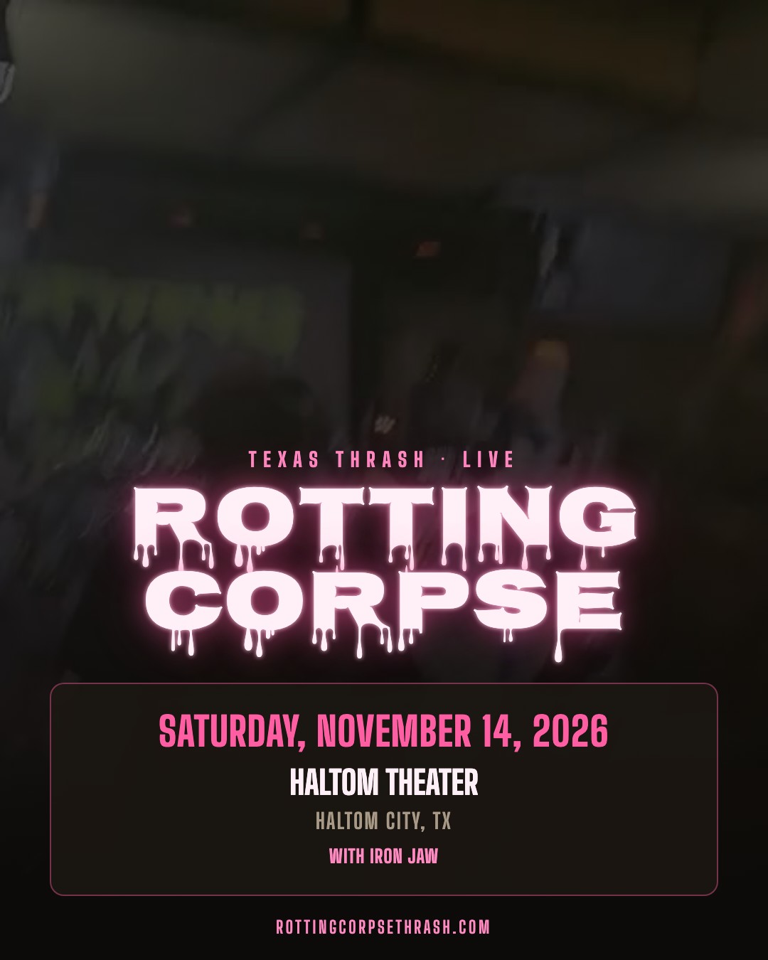 Show flyer for Rotting Corpse at Haltom Theater